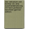 Das Vaticanum Und Bonifaz Viii: Eine Auseinandersetzung Mit Herrn Professor Berchtold (German Edition) by Martens Wilhelm