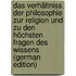 Das Verhältniss Der Philosophie Zur Religion Und Zu Den Höchsten Fragen Des Wissens (German Edition)