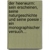 Der Heerwurm: Sein Erscheinen, Seine Naturgeschichte Und Seine Poesie : Ein Monographischer Versuch... door Ludwig Bechstein