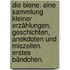 Die Biene. Eine Sammlung kleiner Erzählungen, Geschichten, Anekdoten und Miszellen. Erstes Bändchen.