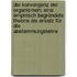 Die Konvergenz der Organismen; eine empirisch begründete Theorie als Ersatz für die Abstammungslehre