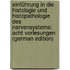 Einführung in Die Histologie Und Histopathologie Des Nervensystems: Acht Vorlesungen (German Edition)