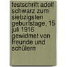 Festschrift Adolf Schwarz zum siebzigsten Geburtstage, 15 Juli 1916 gewidmet von Freunde und Schülern door Krauss
