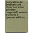 Geographie Der Griechen Und Römer Aus Ihren Schriften Dargestellt, Volume 1;volume 6 (German Edition)