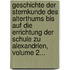 Geschichte Der Sternkunde Des Alterthums Bis Auf Die Errichtung Der Schule Zu Alexandrien, Volume 2...
