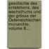 Geschichte Des Entstehens, Des Wachsthums Und Der Grösse Der Österreichischen Monarchie, Volume 8...
