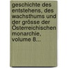 Geschichte Des Entstehens, Des Wachsthums Und Der Grösse Der Österreichischen Monarchie, Volume 8... door Johann Sporschill