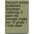 Harcourt School Publishers Storytown California: 5 Pack Eld Concept Reader Exc 10 Grade 1 I Help Clean