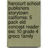 Harcourt School Publishers Storytown California: 5 Pack Eld Concept Reader Exc 10 Grade 4 Greco Family