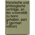 Historische Und Philologische Vorträge, an Der Universität Zu Bonn Gehalten, Part 3 (German Edition)