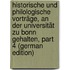 Historische Und Philologische Vorträge, an Der Universität Zu Bonn Gehalten, Part 4 (German Edition)