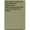 Jahresbericht Über Die Fortschritte Der Klassischen Altertumswissenschaft, Volume 49 (German Edition) door Bursian Conrad