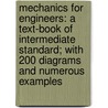 Mechanics for Engineers: a Text-Book of Intermediate Standard; with 200 Diagrams and Numerous Examples door Arthur Morley