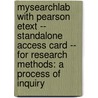 Mysearchlab with Pearson Etext -- Standalone Access Card -- For Research Methods: A Process of Inquiry by Michael L. Raulin