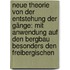 Neue Theorie Von Der Entstehung Der Gänge: Mit Anwendung Auf Den Bergbau Besonders Den Freibergischen