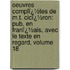 Oeuvres Complï¿½Tes De M.T. Cicï¿½Ron: Pub. En Franï¿½Ais, Avec Le Texte En Regard, Volume 18