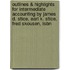 Outlines & Highlights For Intermediate Accounting By James D. Stice, Earl K. Stice, Fred Skousen, Isbn