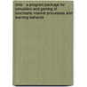 Sms - A Program Package For Simulation And Gaming Of Stochastic Market Processes And Learning Behavior door Ulrich Witt