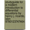 Studyguide For A Modern Introduction To Differential Equations By Henry J. Ricardo, Isbn 9780123747464 door Cram101 Textbook Reviews