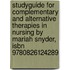 Studyguide For Complementary And Alternative Therapies In Nursing By Mariah Snyder, Isbn 9780826124289