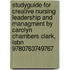 Studyguide For Creative Nursing Leadership And Managment By Carolyn Chambers Clark, Isbn 9780763749767