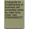 Studyguide For Fundamentals Of Business Law: Excerpted Cases By Roger Leroy Miller, Isbn 9780324595727 door Cram101 Textbook Reviews