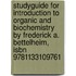 Studyguide For Introduction To Organic And Biochemistry By Frederick A. Bettelheim, Isbn 9781133109761