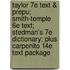 Taylor 7e Text & Prepu; Smith-Temple 6e Text; Stedman's 7e Dictionary; Plus Carpenito 14e Text Package