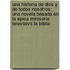 Una Historia de Dios y de Todos Nosotros: Una Novela Basada En La Epica Miniserie Televisiva La Biblia