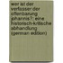 Wer Ist Der Verfasser Der Offenbarung Johannis?: Eine Historisch-Kritische Abhandlung (German Edition)