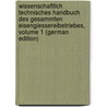Wissenschaftlich Technisches Handbuch Des Gesammten Eisengiessereibetriebes, Volume 1 (German Edition) door Friedrich Dürre Ernest