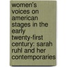 Women's Voices on American Stages in the Early Twenty-First Century: Sarah Ruhl and Her Contemporaries door Leslie Atkins Durham
