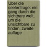 Über Die Seelenfrage: ein Gang durch die sichtbare Welt, um die unsichtbare zu finden. Zweite Auflage door Gustav Theodor Fechner