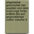 Allgemeine Geschichte der Jesuiten von dem Ursprunge ihres Ordens bis auf gegenwärtige Zeiten Volume 4