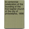 Bi-centennial Celebration of the Founding of the First Baptist Church of the City of Philadelphia, 1898 door William W. (William Williams) Keen