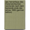 Das Herrenhaus Des Österreichischen Reichsrats Nach Dem Bestande Ende Des Jahres 1906 (German Edition) by Kolmer Gustav