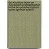 Das Kirchliche Leben Der Evangelisch-Protestantischen Kirche Des Grossherzogtums Baden (German Edition) door Ludwig Albert