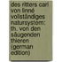Des Ritters Carl Von Linné Vollständiges Natursystem: Th. Von Den Säugenden Thieren (German Edition)