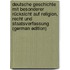 Deutsche Geschichte Mit Besonderer Rücksicht Auf Religion, Recht Und Staatsverfassung (German Edition)