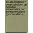 Die Abnormitäten In Den Proglottiden Der Cestoden, Insbesondere Der Bothriocephaliden (German Edition)