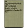 Die Diamant-Gesellschaften Südafrikas; ihre Geschichte und Entwicklung vom finanziellen Standpunkt aus door C.A. Abrahamse