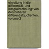 Einleitung In Die Differential- Und Integralrechnung: Von Den Höheren Differentialquotienten, Volume 2 door Karl Snell