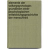 Elemente Der Volkerpsychologie; Grundlinien Einer Psychologischen Entwicklungsgeschichte Der Menschheit by Wilhelm Max Wundt