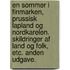 En Sommer i Finmarken, Prussisk Lapland og Nordkarelen. Skildringer af Land og Folk, etc. Anden Udgave.