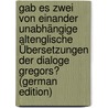Gab Es Zwei Von Einander Unabhängige Altenglische Übersetzungen Der Dialoge Gregors? (German Edition) door Johnson Henry