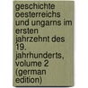 Geschichte Oesterreichs Und Ungarns Im Ersten Jahrzehnt Des 19. Jahrhunderts, Volume 2 (German Edition) door Wertheimer Eduard