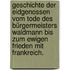 Geschichte der Eidgenossen vom Tode des Bürgermeisters Waldmann bis zum ewigen Frieden mit Frankreich.