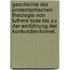 Geschichte der protestantischen Theologie von Luthers Tode bis zu der Einführung der Konkordienformel.
