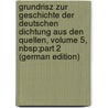 Grundrisz Zur Geschichte Der Deutschen Dichtung Aus Den Quellen, Volume 5, Nbsp;Part 2 (German Edition) by Goedeke Karl