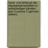 Hand- Und Lehrbuch Der Staatswissenschaften in Selbständigen Bänden, Part 3,volume 3 (German Edition) door Frankenstein Kuno